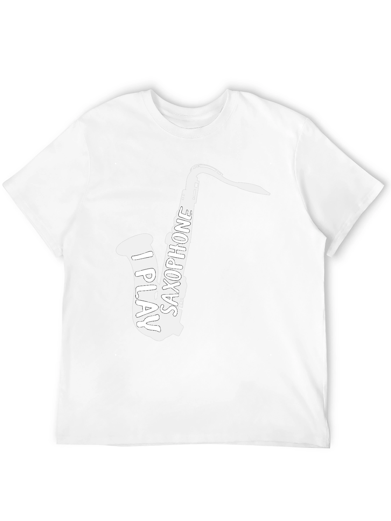 I Play Saxophone T-Shirt - Musician Tee