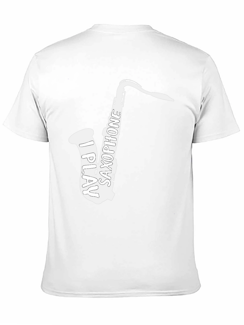 I Play Saxophone T-Shirt - Musician Tee