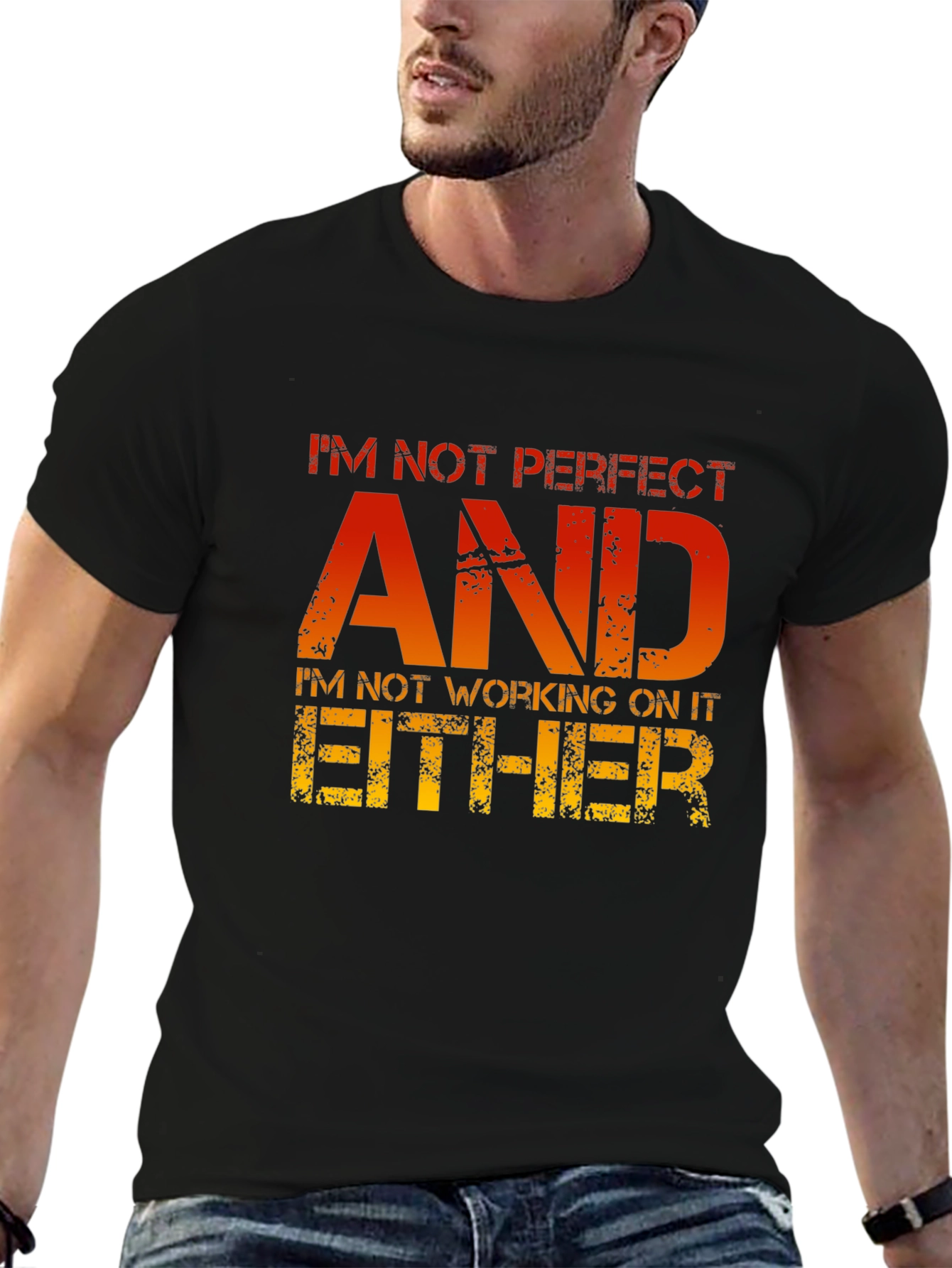 Funny Sarcastic T-Shirt - Im Not Perfect AND...