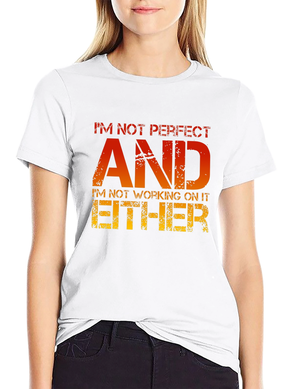 Funny Sarcastic T-Shirt - Im Not Perfect AND...