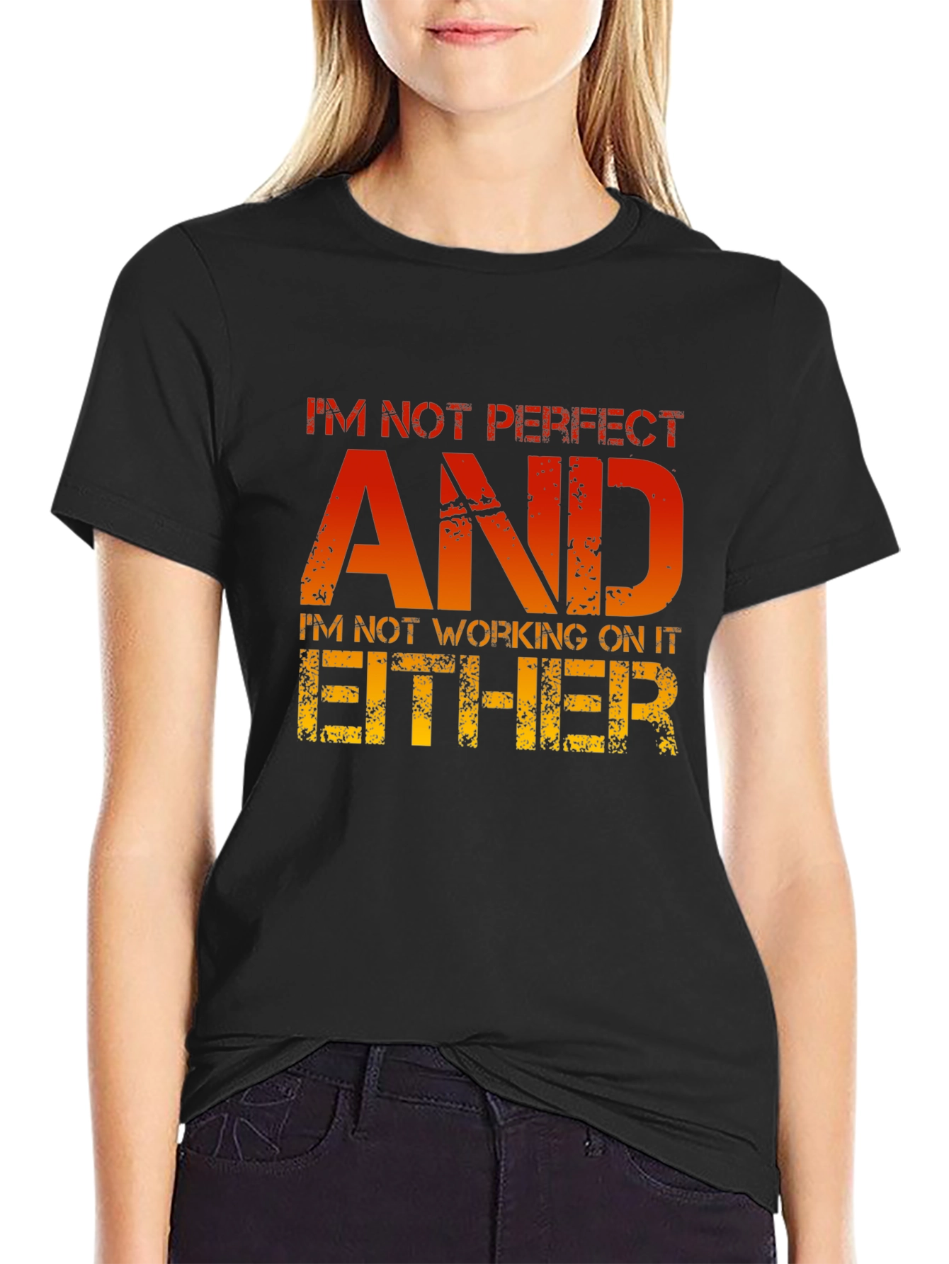 Funny Sarcastic T-Shirt - Im Not Perfect AND...