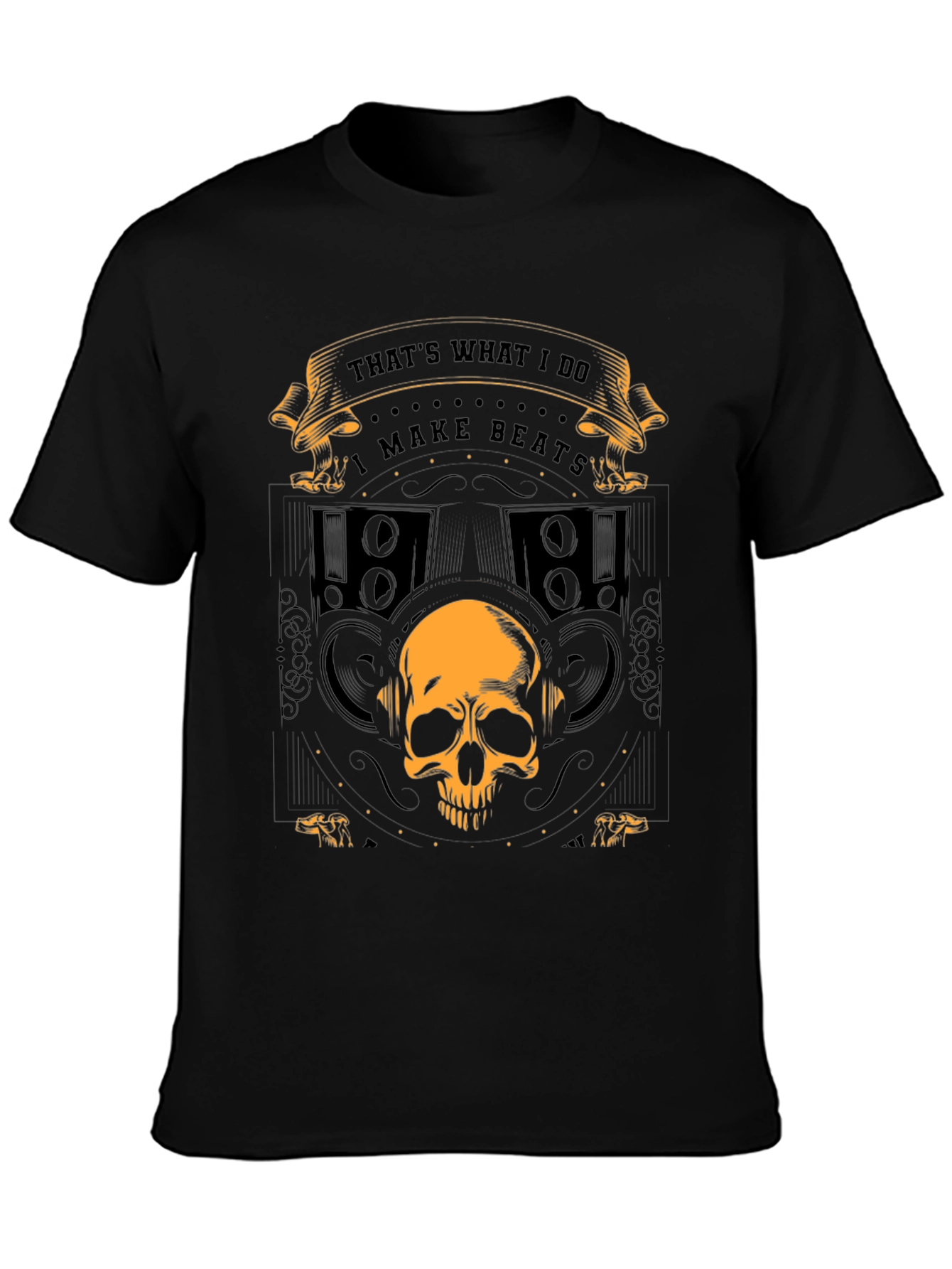 Thats What I Do I Make Beats Graphic T-Shirt