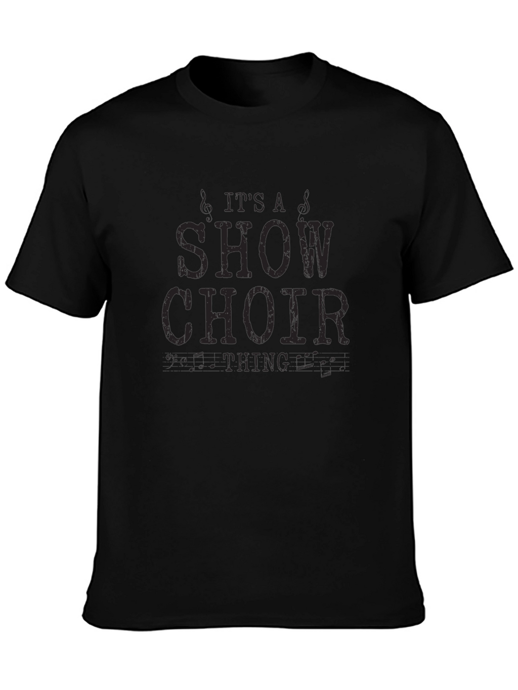 Show Choir T-Shirt - Its A Show Choir Thing