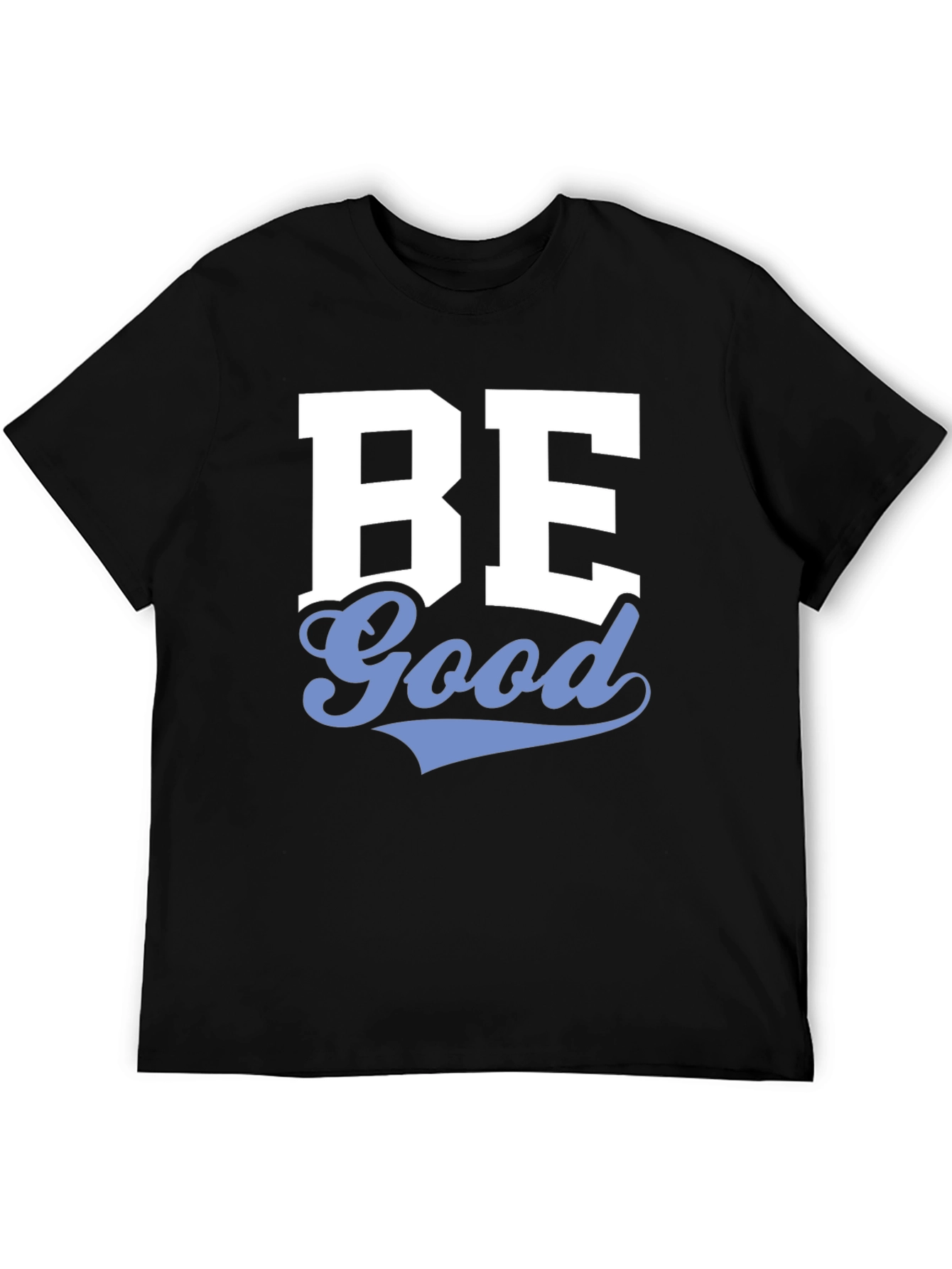 Be Good Graphic Tee - Stylish Black Cotton T-Shirt