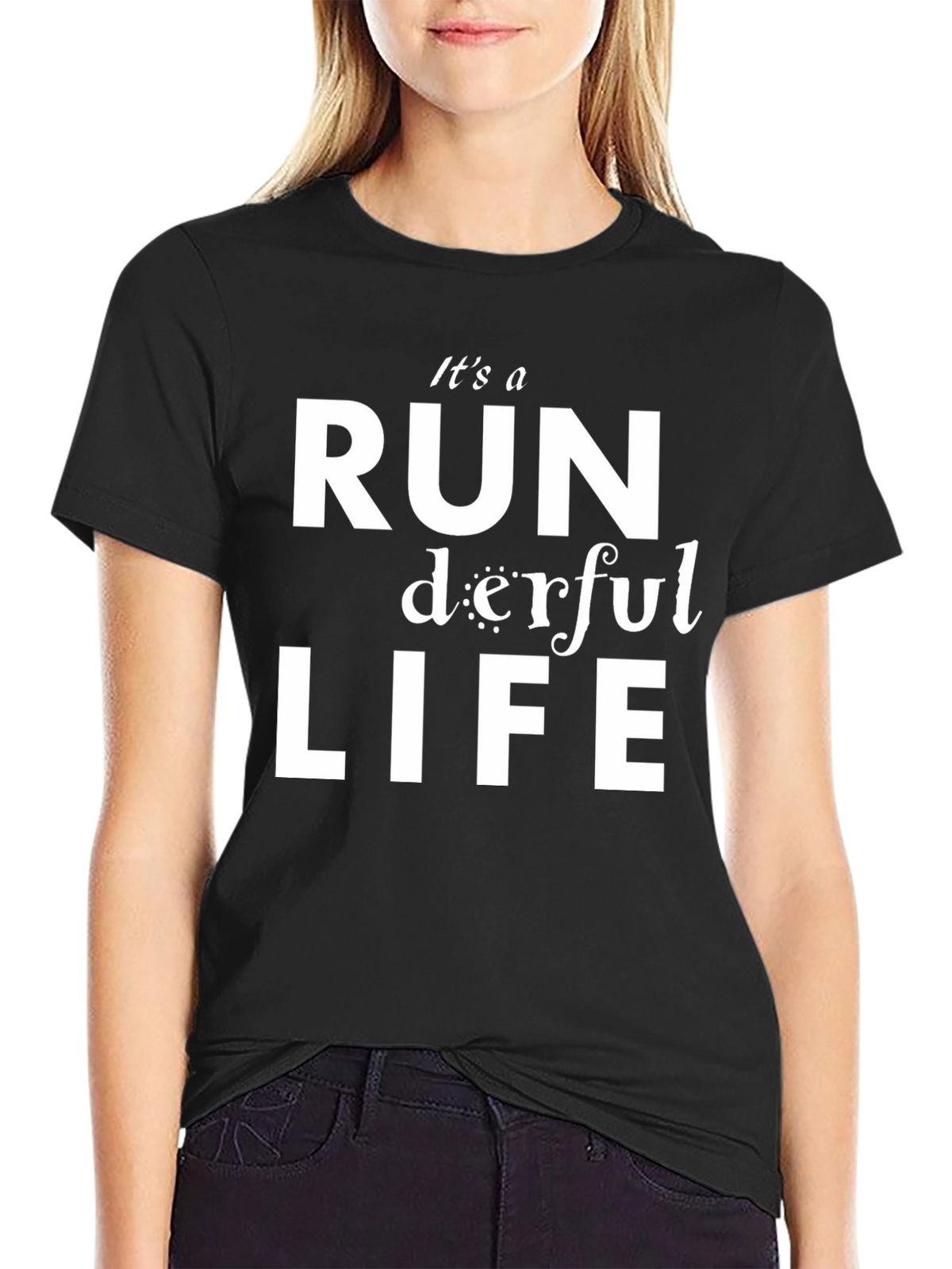 Its a RUN derful LIFE T-Shirt - Black Graphic Tee