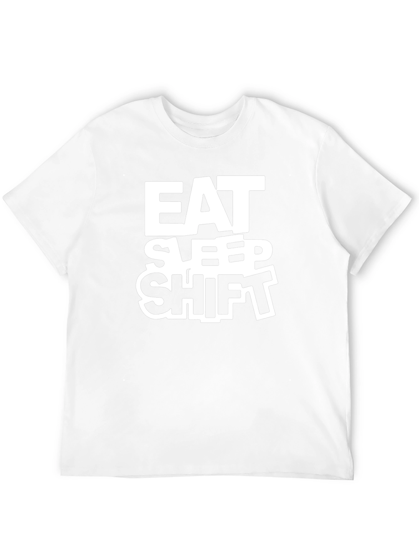Eat Sleep Shift T-Shirt - Black Crew Neck