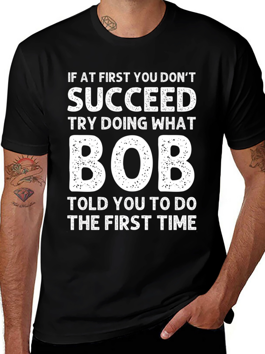 Funny If At First Bob T-Shirt