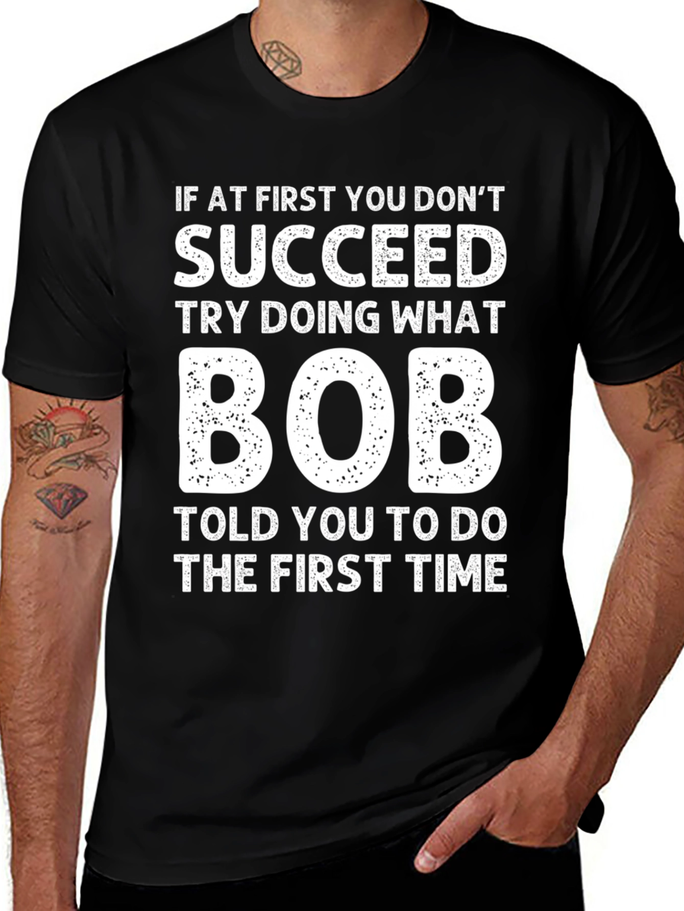 Funny If At First Bob T-Shirt
