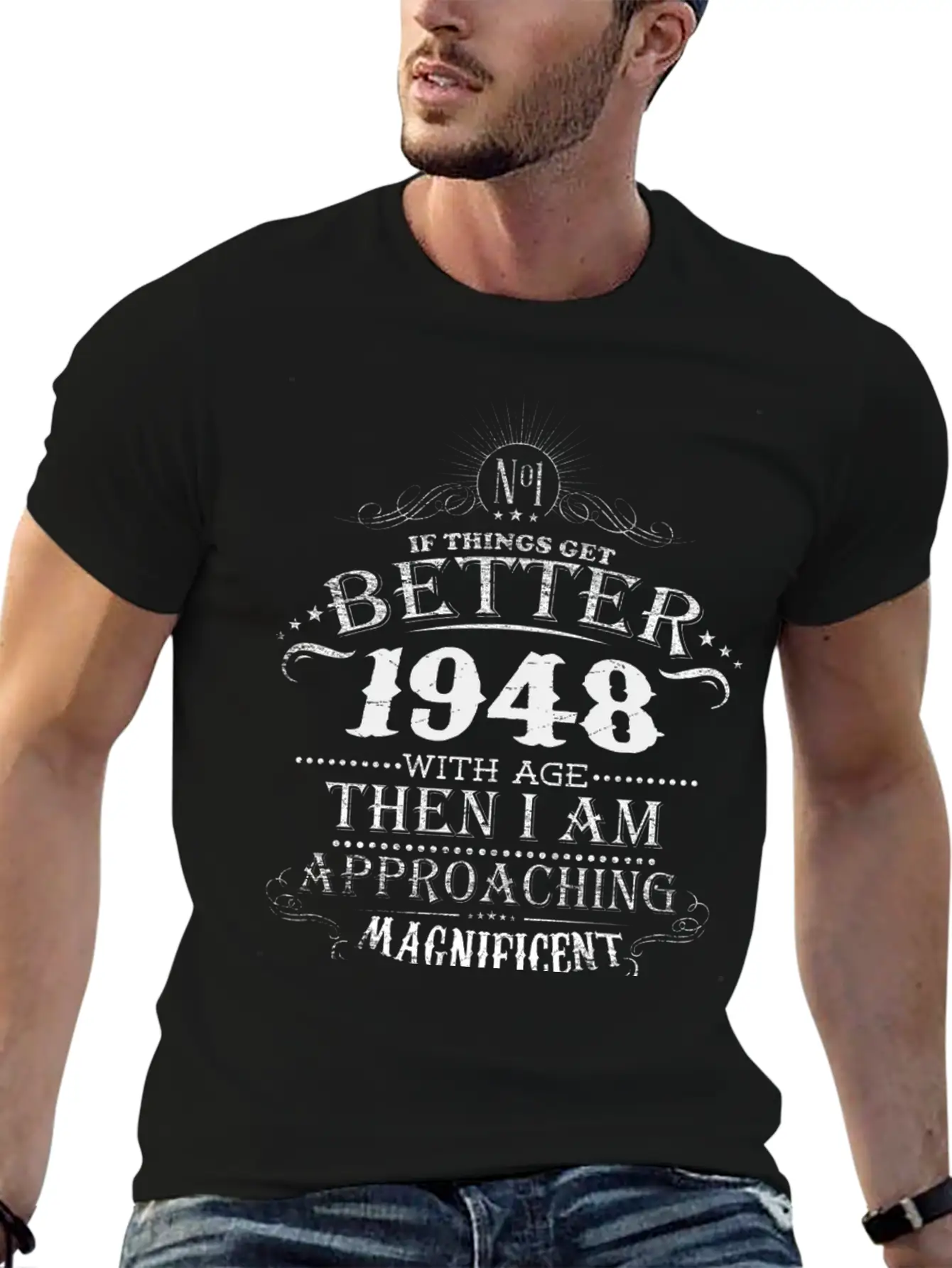 Made In 1948 I Am Approaching Magnificent Stylish Everyday T-Shirt – Unisex Basic Cotton Tee