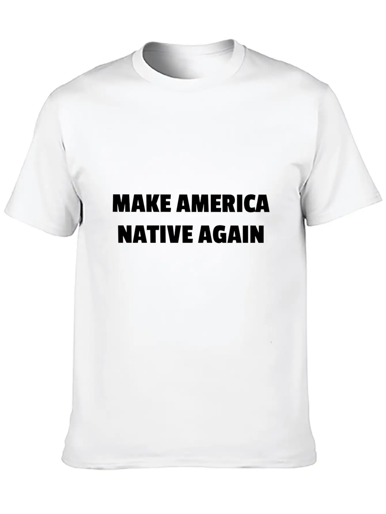 Make America Native Again Stylish Everyday T-Shirt – Unisex Basic Cotton Tee