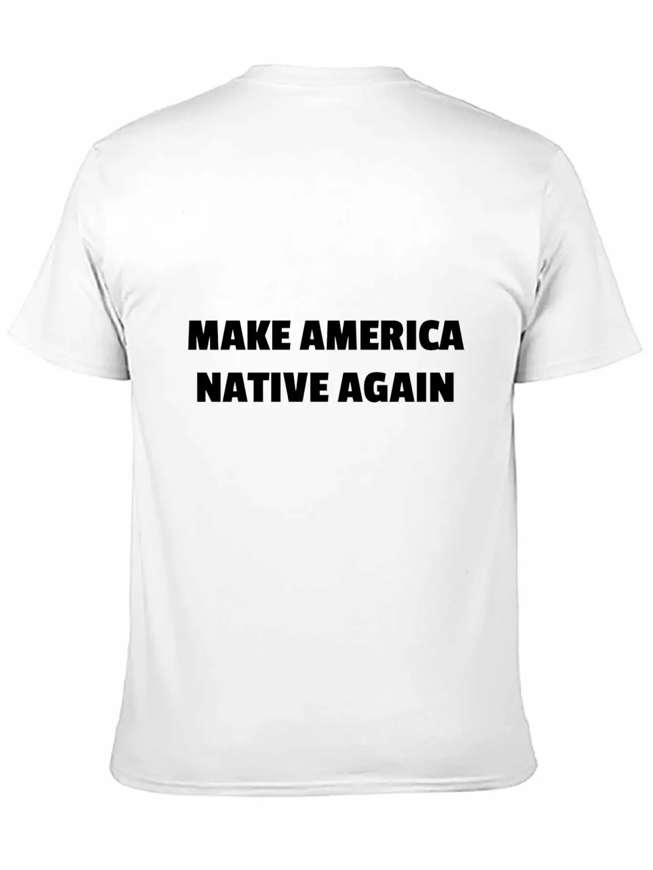 Make America Native Again Stylish Everyday T-Shirt – Unisex Basic Cotton Tee