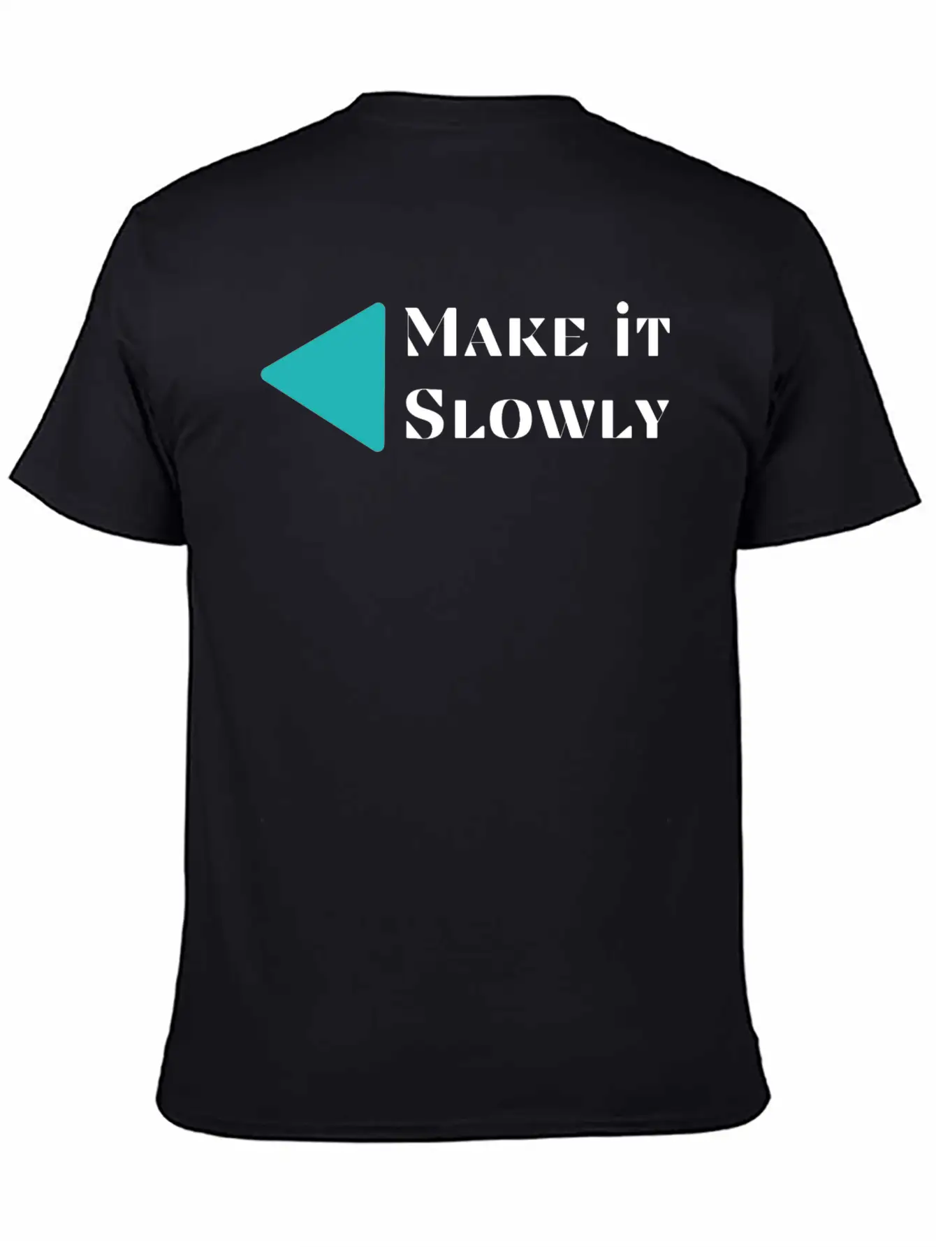 Make It Slowly Classic Cotton Tee – Unisex Comfort For Any Season