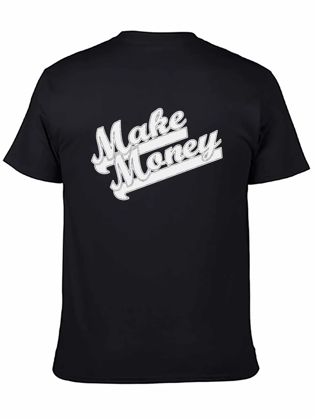 Make Money Modern Fit Casual T-Shirt – Clean And Versatile Design