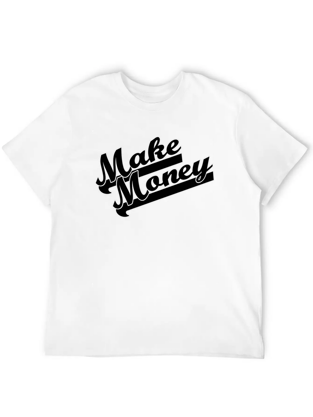 Make Money Modern Fit Casual T-Shirt – Clean And Versatile Design