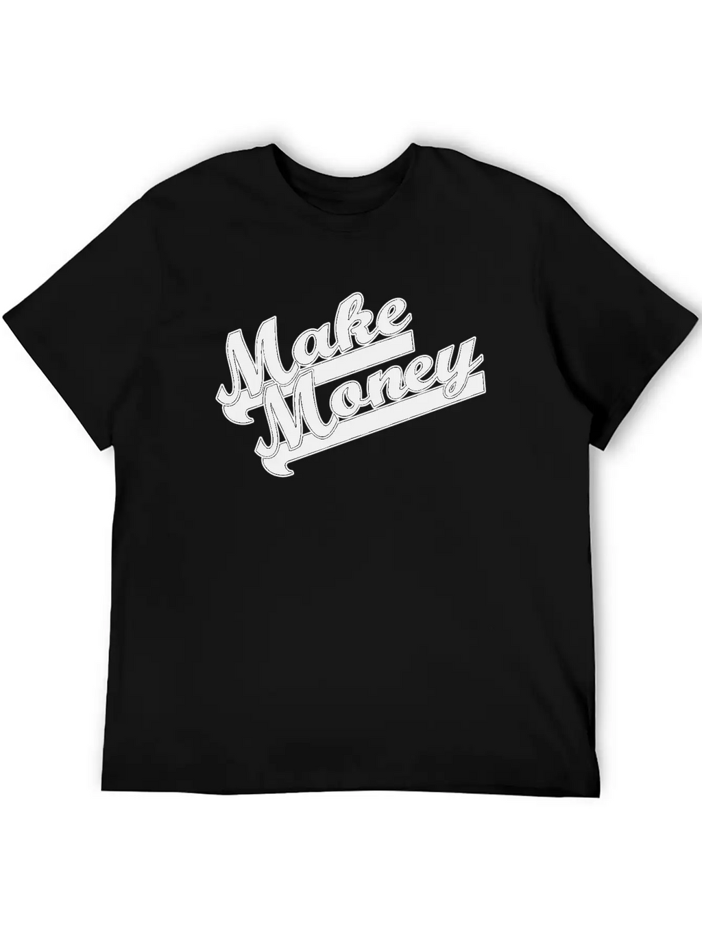 Make Money Modern Fit Casual T-Shirt – Clean And Versatile Design