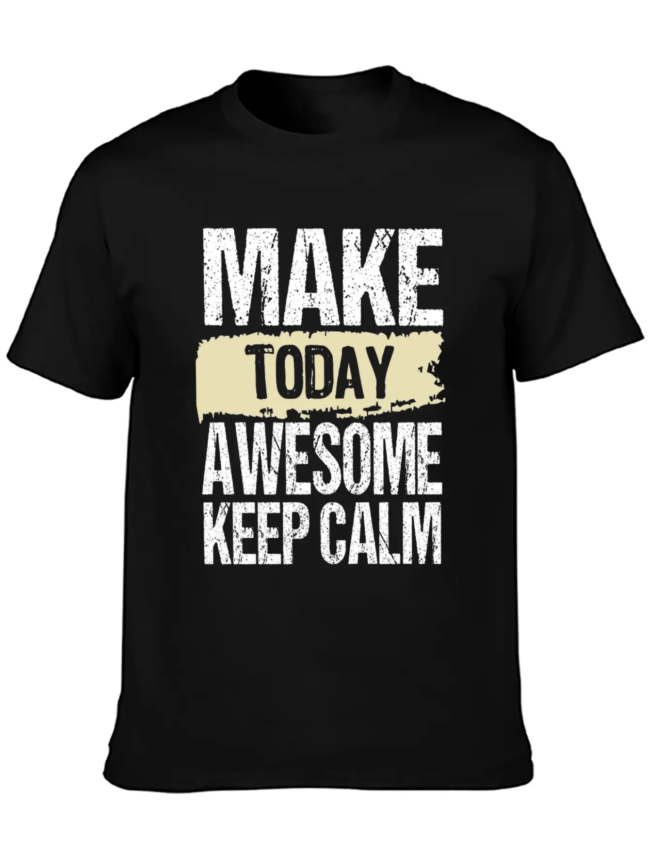 Make Today Awesome Typography Relaxed Everyday Tee – Lightweight And Durable Cotton