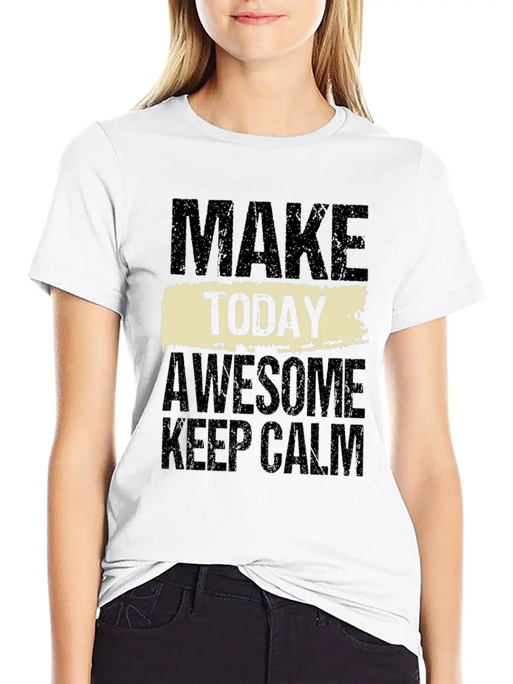 Make Today Awesome Typography Relaxed Everyday Tee – Lightweight And Durable Cotton