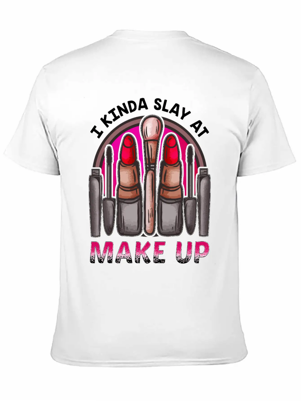 Makeup Design For Women Who Are Great At Doing Basic Graphic T-Shirt – Daily Comfort In Soft Cotton