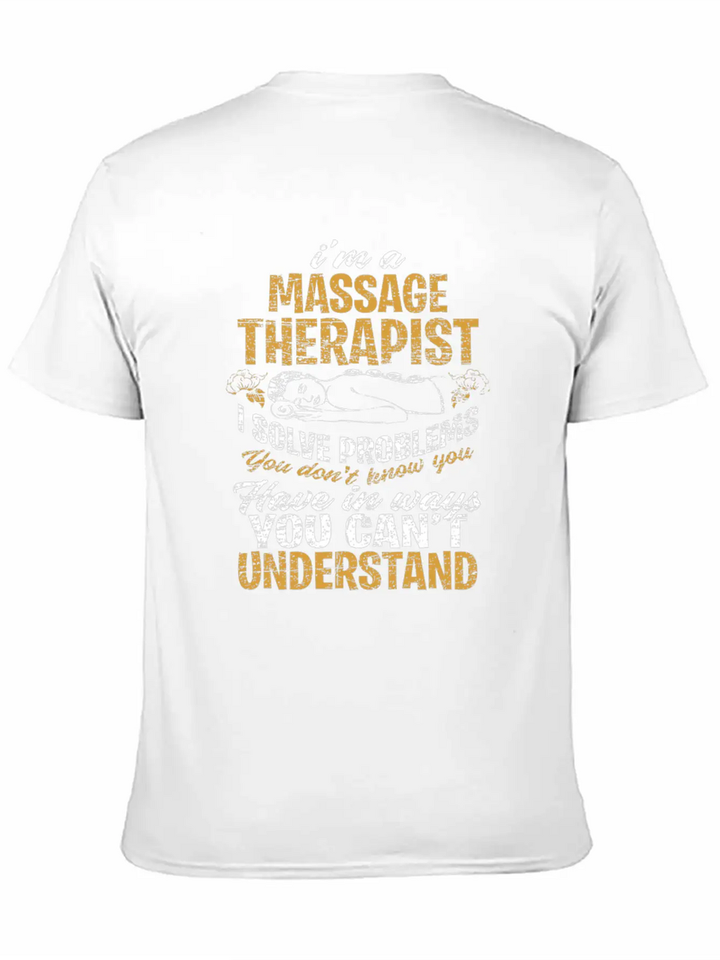 Massage Therapist Problems Classic Cotton Tee – Unisex Comfort For Any Season