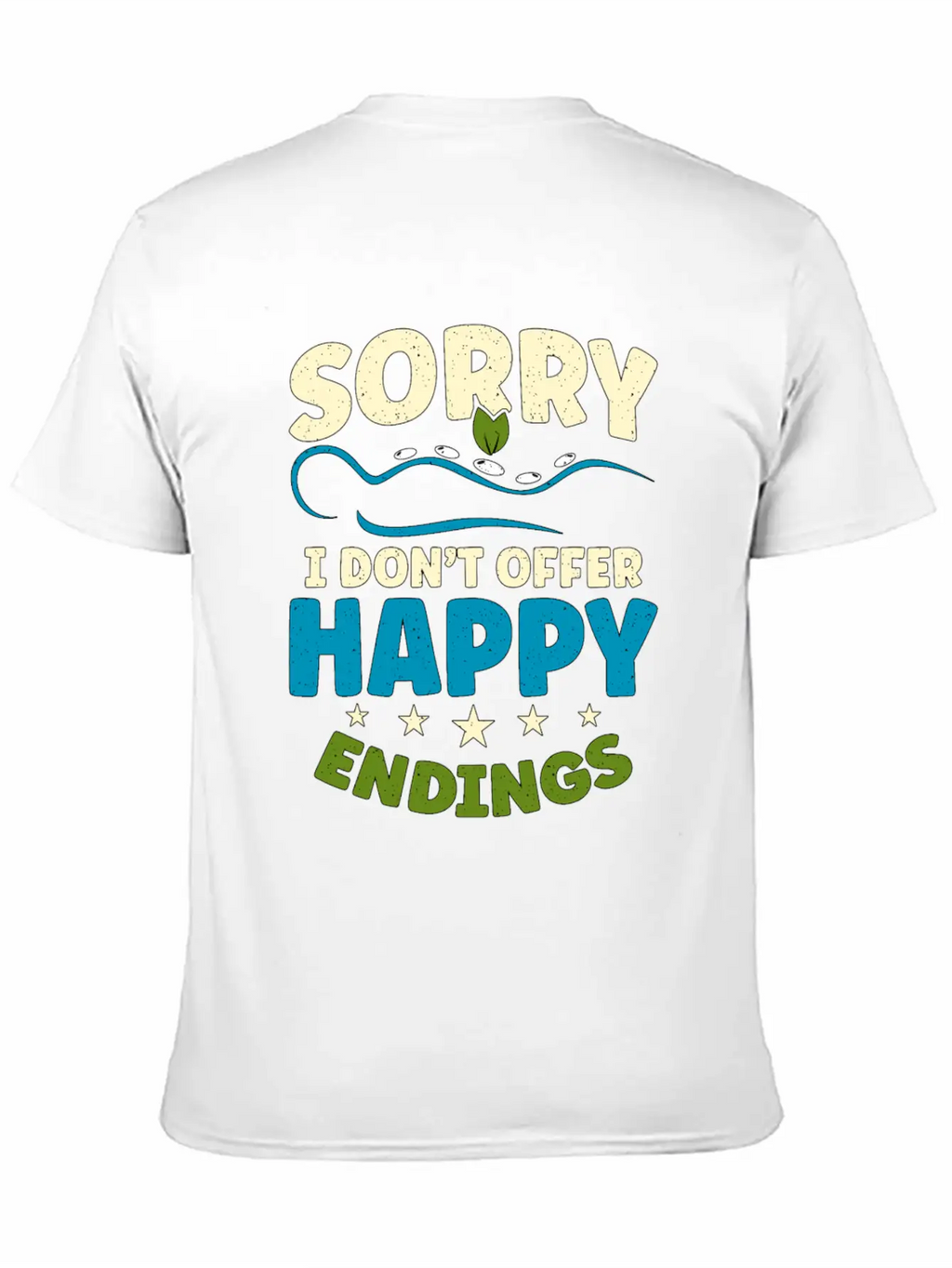 Massage Therapist Sorry I Don't Offer Happy Physio Stylish Everyday T-Shirt – Unisex Basic Cotton Tee