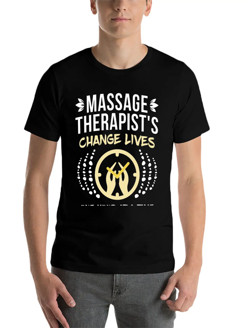 Massage Therapist's Change Lives Breathable Soft Cotton T-Shirt – Timeless Casual Look