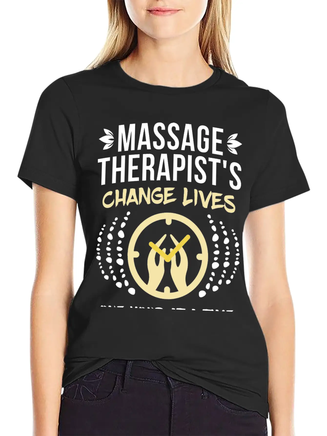 Massage Therapist's Change Lives Breathable Soft Cotton T-Shirt – Timeless Casual Look