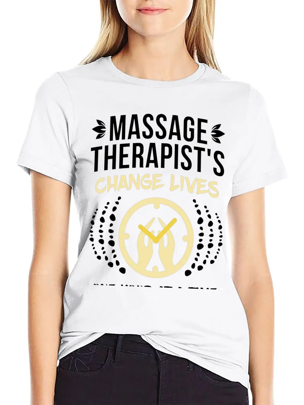 Massage Therapist's Change Lives Breathable Soft Cotton T-Shirt – Timeless Casual Look