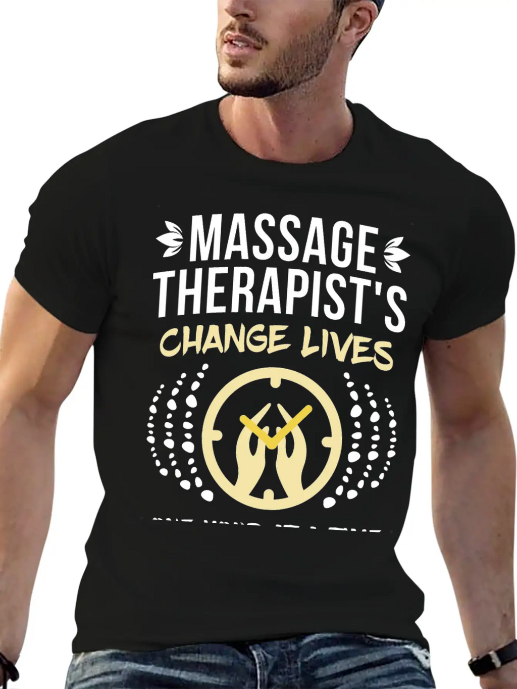 Massage Therapist's Change Lives Breathable Soft Cotton T-Shirt – Timeless Casual Look