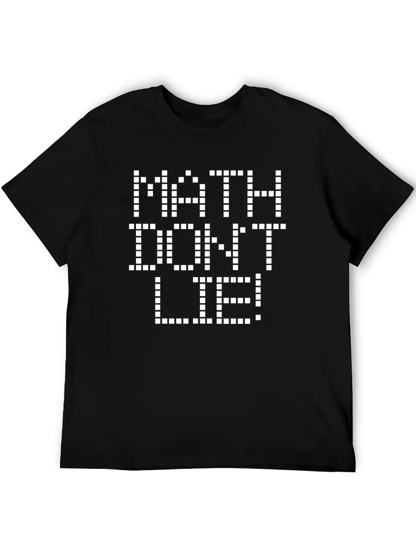 Math Dont Lie Breathable Soft Cotton T-Shirt – Timeless Casual Look