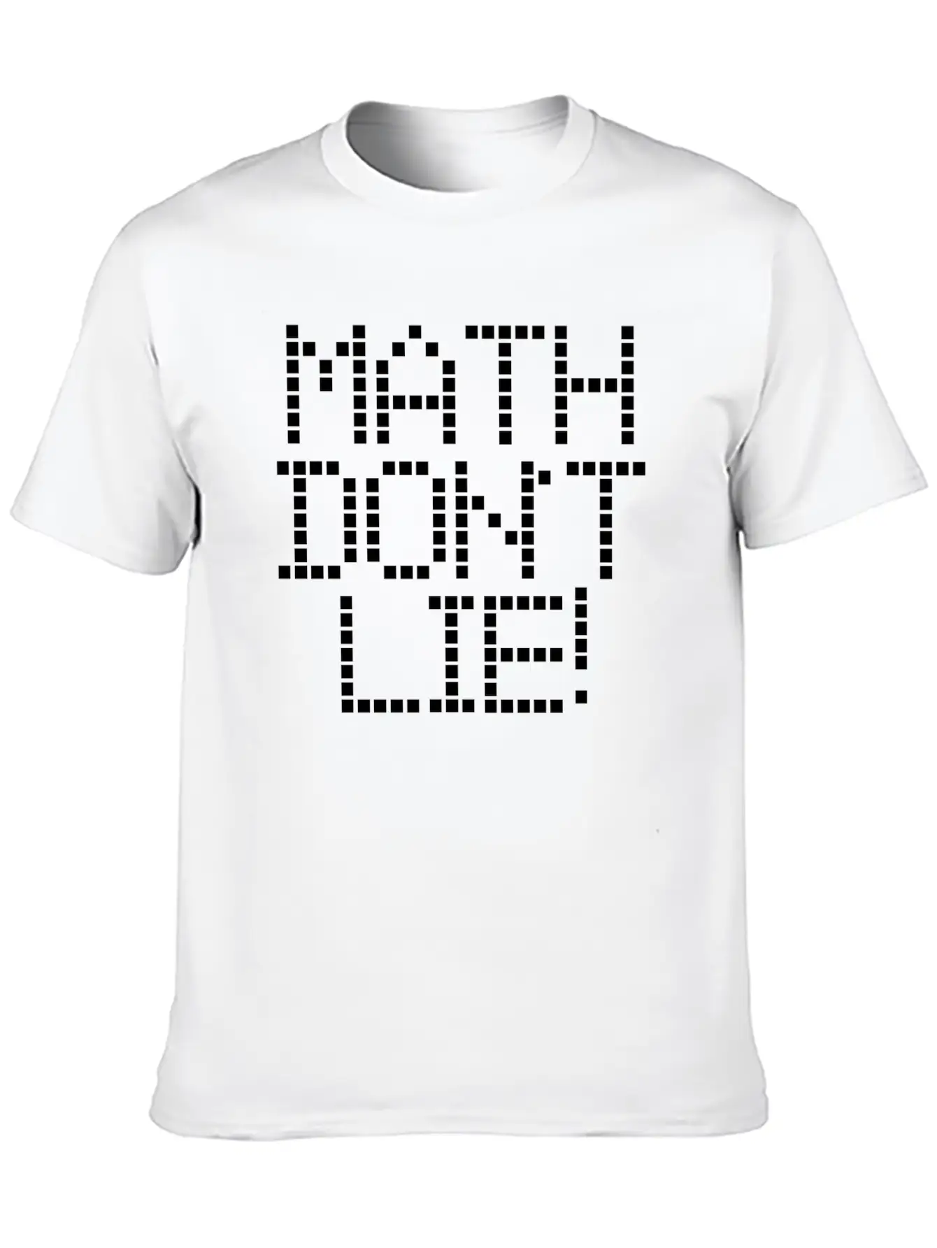 Math Dont Lie Breathable Soft Cotton T-Shirt – Timeless Casual Look