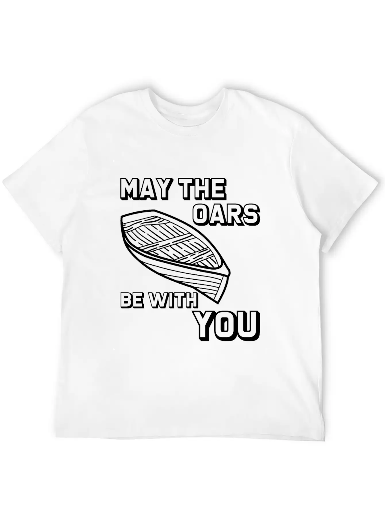 May The Oars Be With You 8 Relaxed Everyday Tee – Lightweight And Durable Cotton