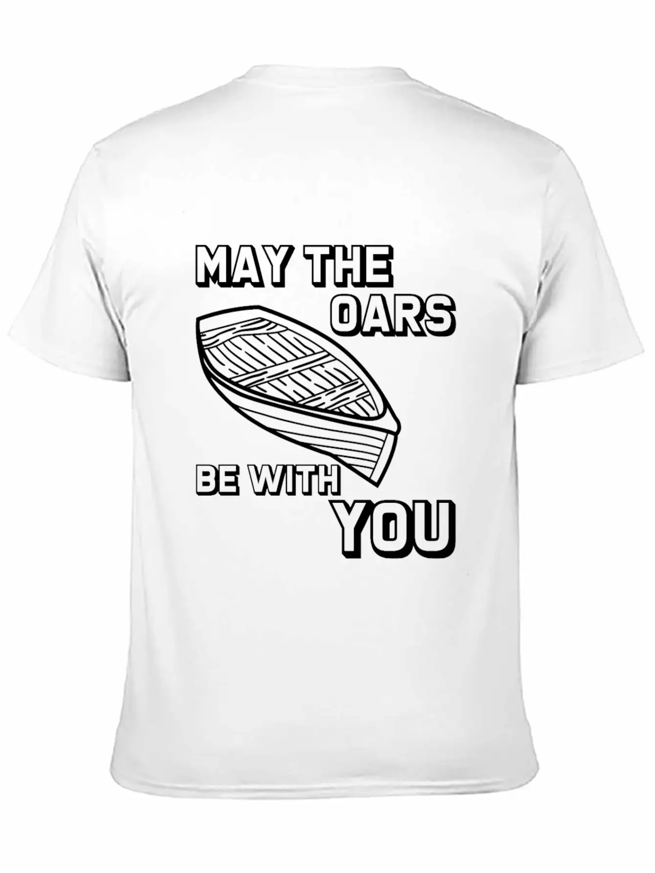 May The Oars Be With You 8 Relaxed Everyday Tee – Lightweight And Durable Cotton