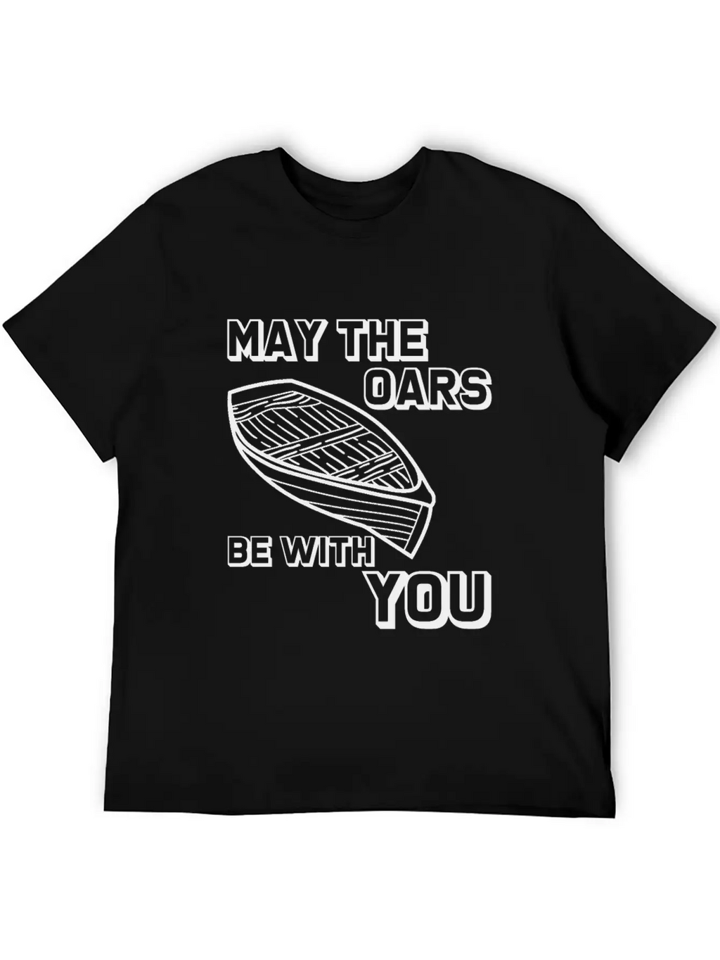 May The Oars Be With You 8 Relaxed Everyday Tee – Lightweight And Durable Cotton