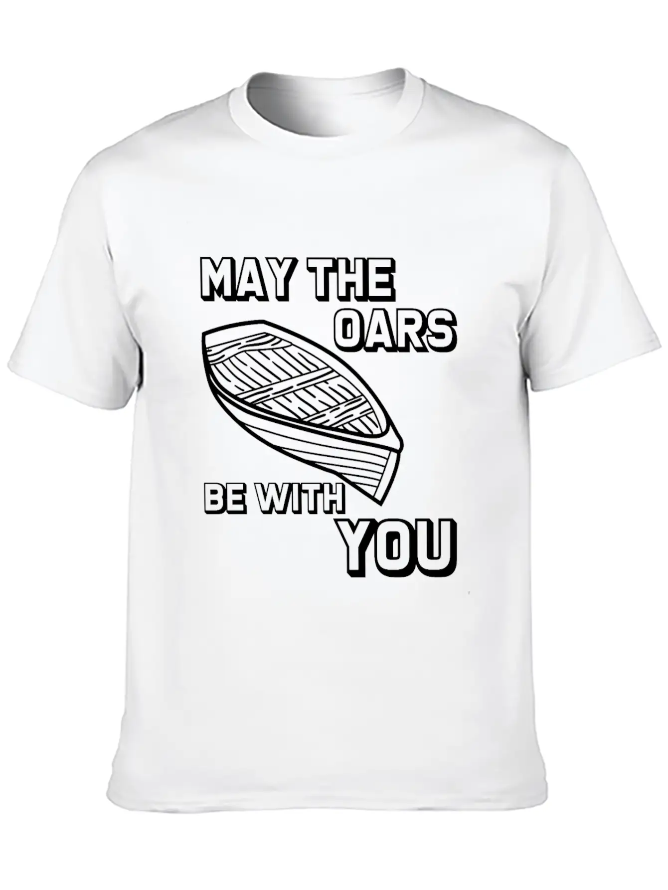May The Oars Be With You 8 Relaxed Everyday Tee – Lightweight And Durable Cotton
