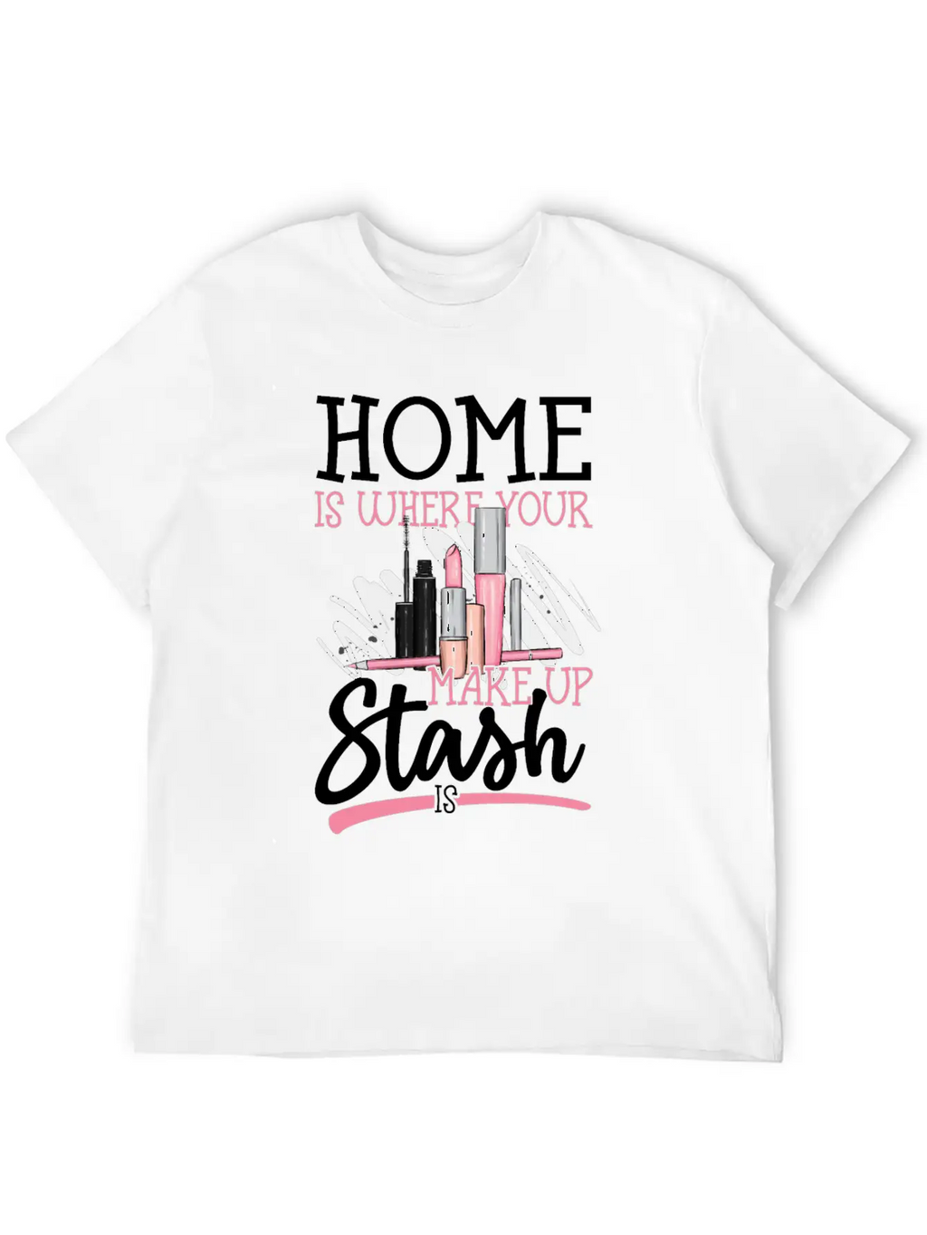 Me Is Where Your Makeup Stash Is Design For A Relaxed Everyday Tee – Lightweight And Durable Cotton