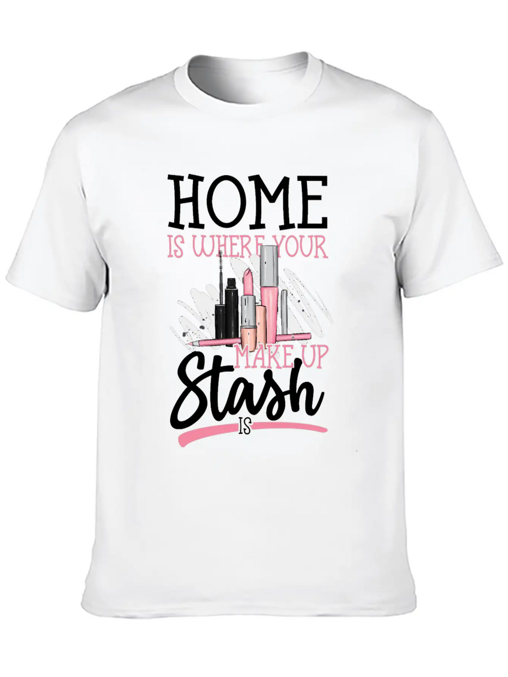 Me Is Where Your Makeup Stash Is Design For A Relaxed Everyday Tee – Lightweight And Durable Cotton