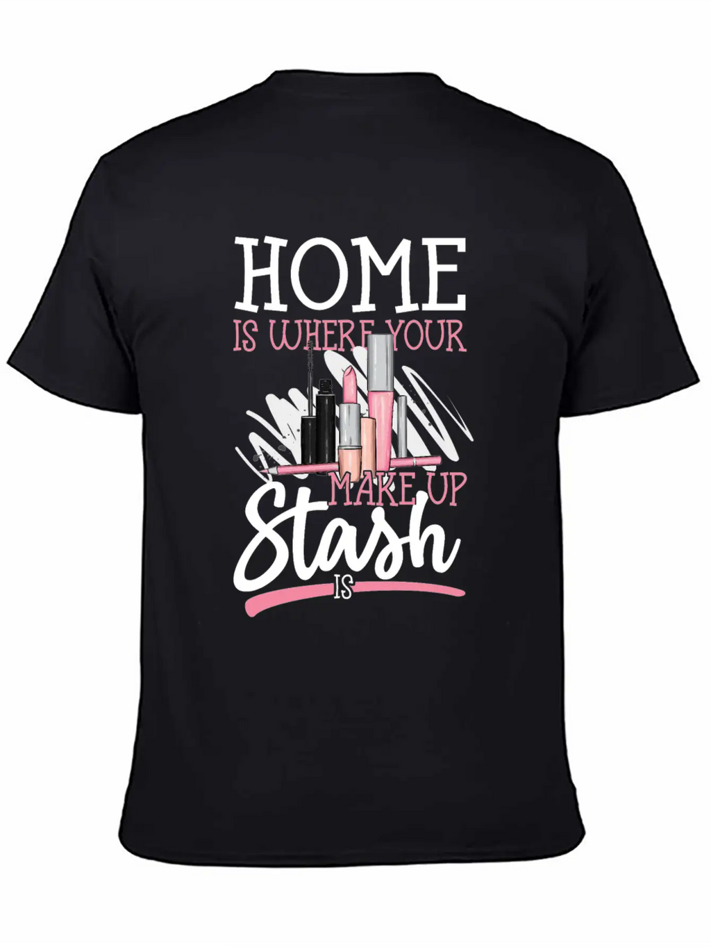 Me Is Where Your Makeup Stash Is Design For A Relaxed Everyday Tee – Lightweight And Durable Cotton