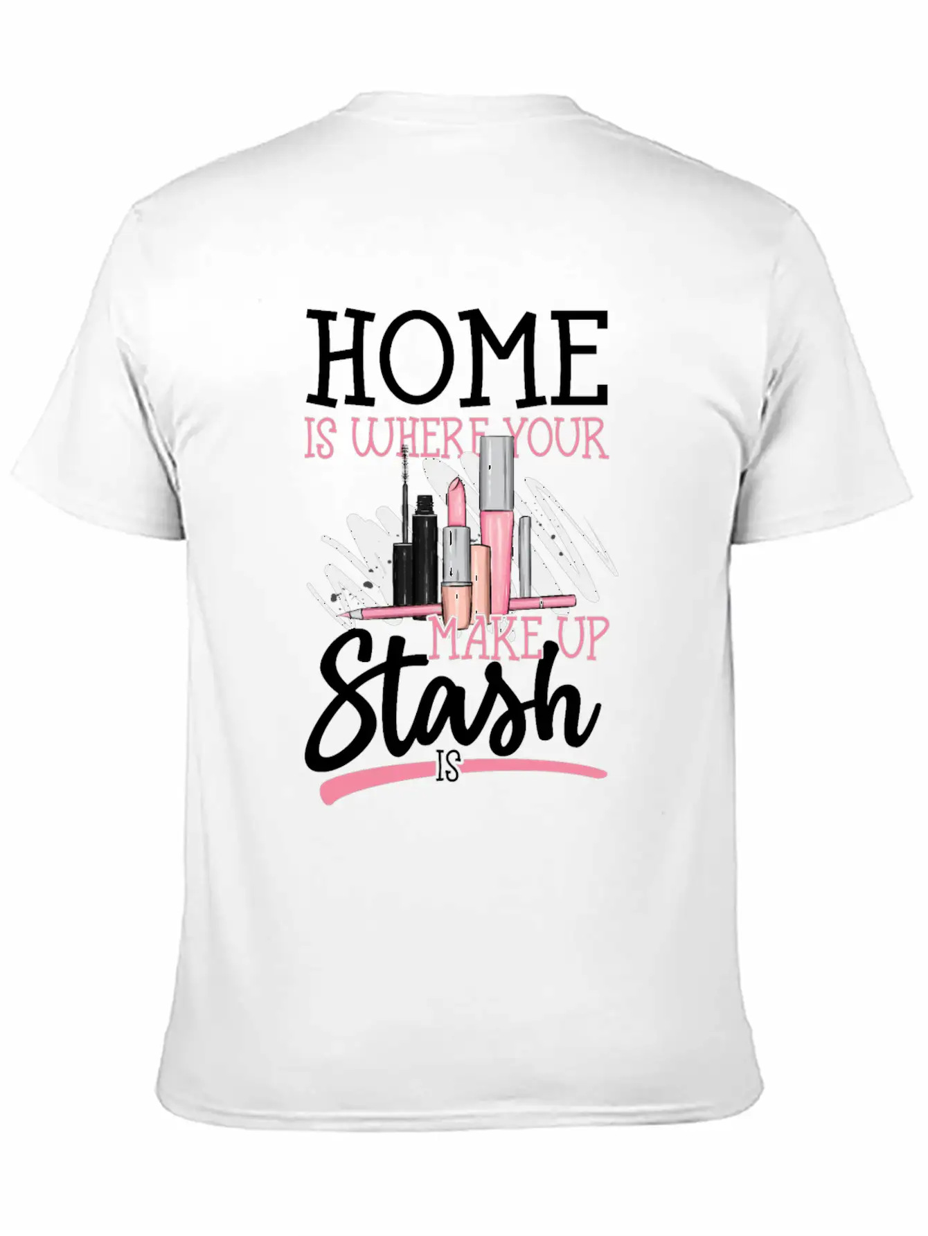 Me Is Where Your Makeup Stash Is Design For A Relaxed Everyday Tee – Lightweight And Durable Cotton