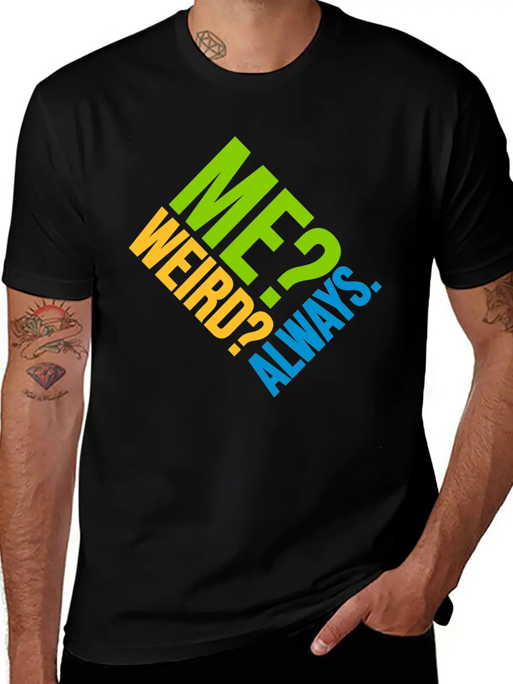 Me Weird Always Classic Cotton Tee – Unisex Comfort For Any Season