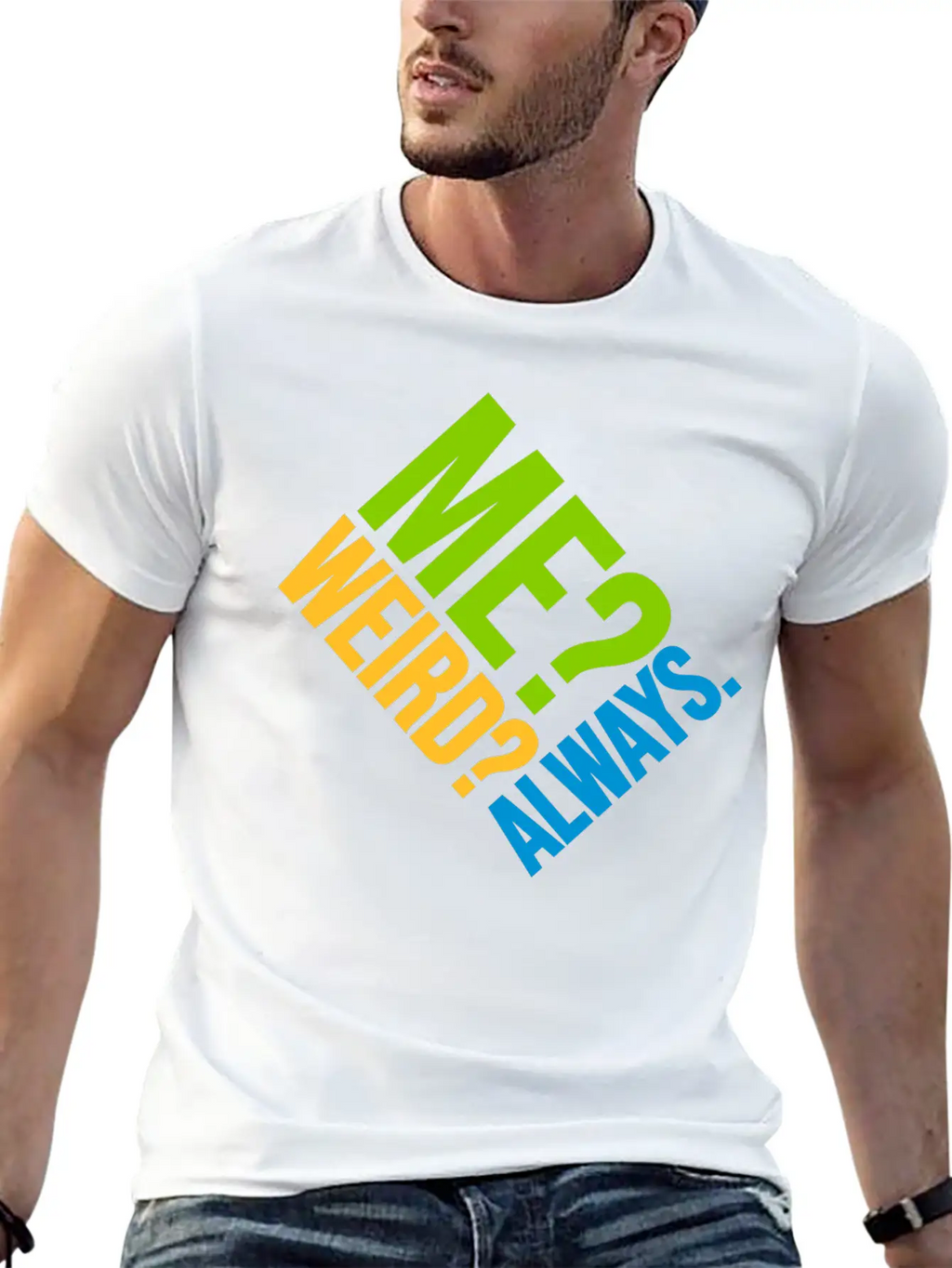 Me Weird Always Classic Cotton Tee – Unisex Comfort For Any Season