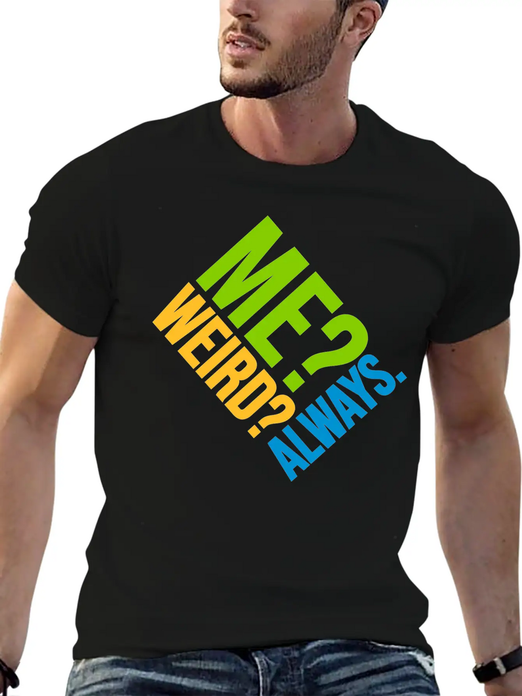 Me Weird Always Classic Cotton Tee – Unisex Comfort For Any Season