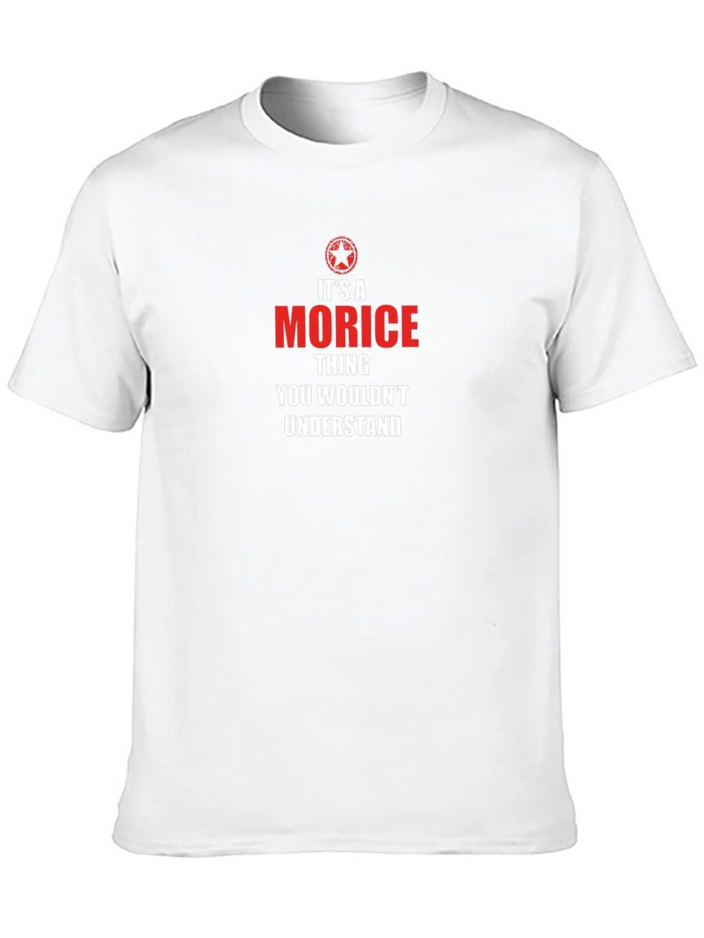 Its a Morice Thing T-Shirt