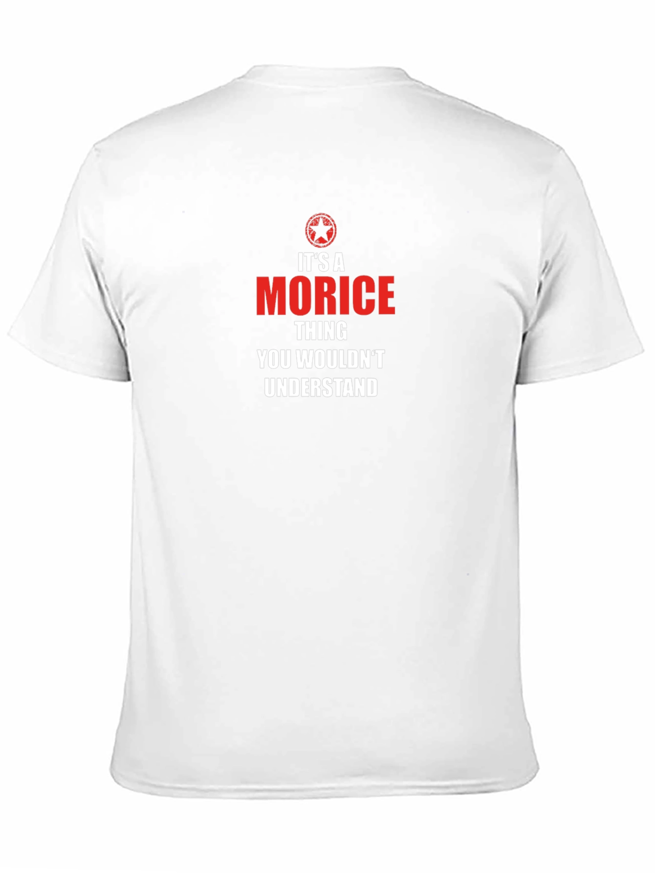 Its a Morice Thing T-Shirt
