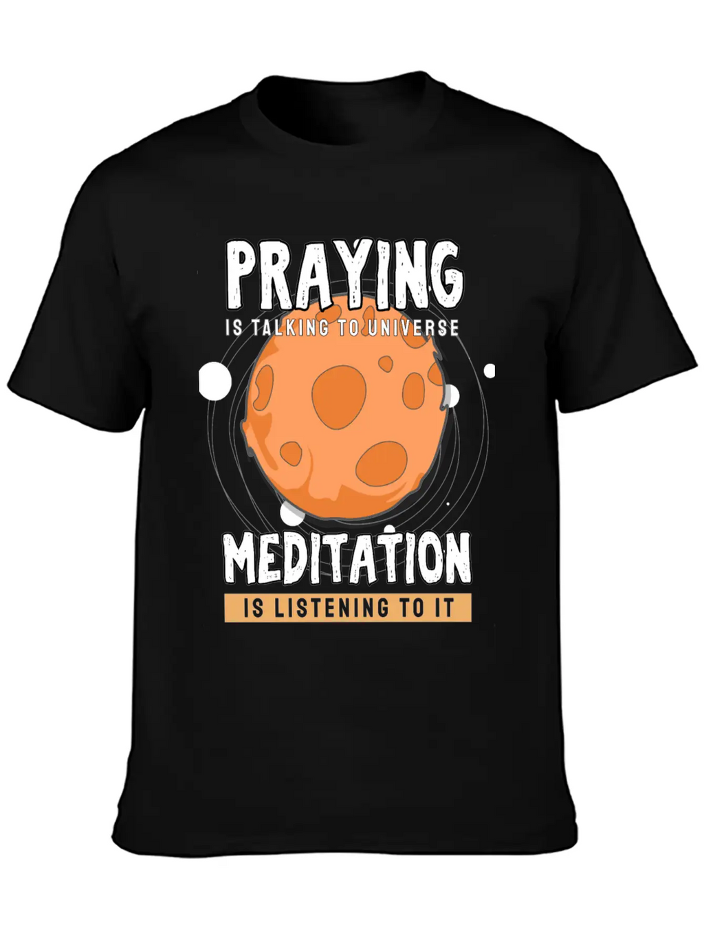 Meditate Praying Universe Stylish Everyday T-Shirt – Unisex Basic Cotton Tee