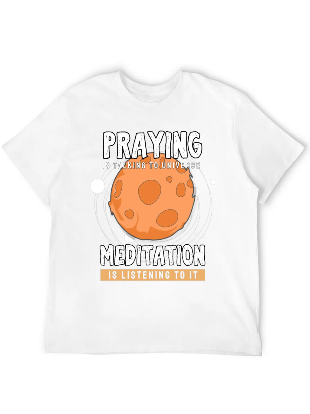Meditate Praying Universe Stylish Everyday T-Shirt – Unisex Basic Cotton Tee