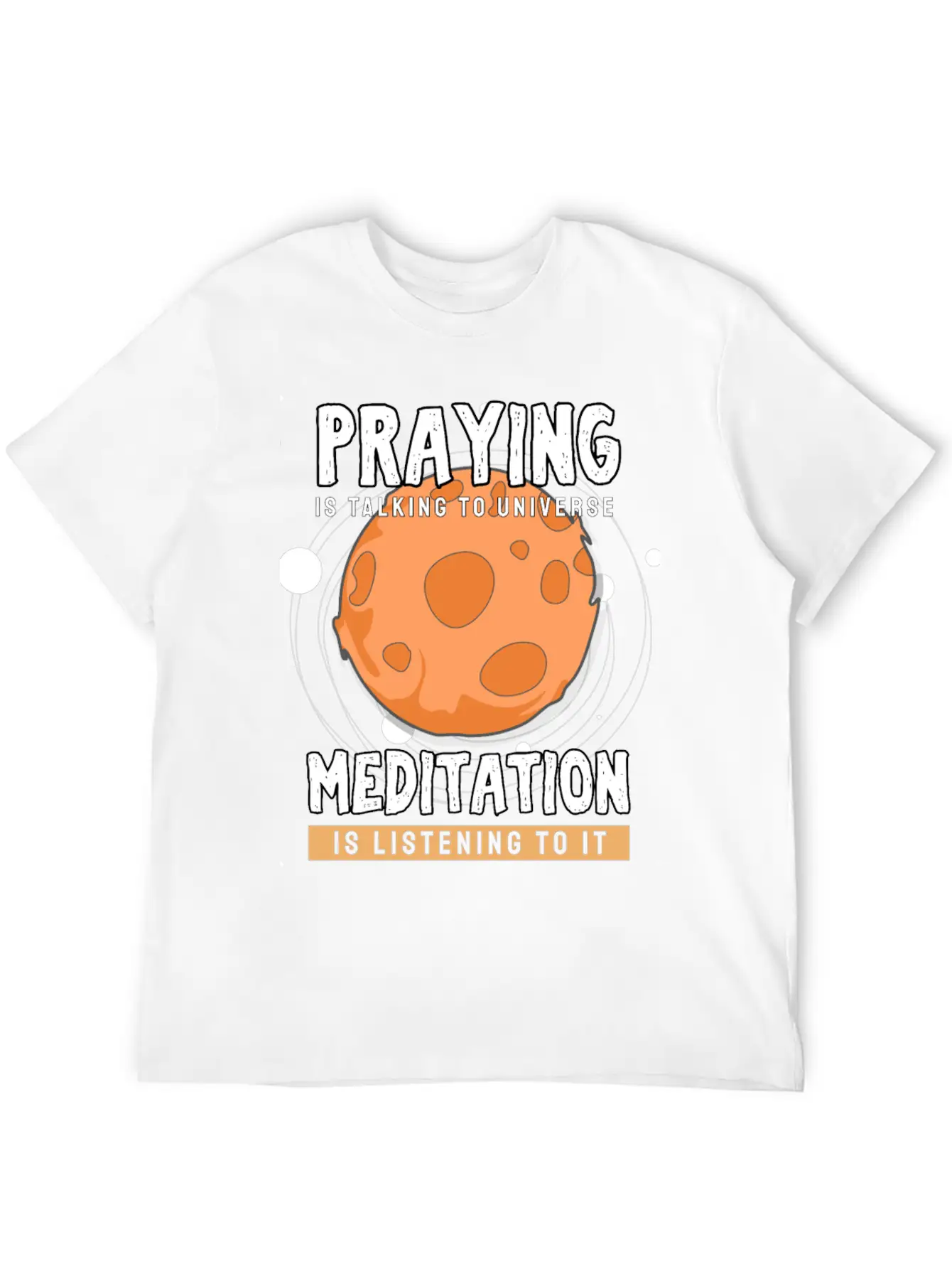Meditate Praying Universe Stylish Everyday T-Shirt – Unisex Basic Cotton Tee