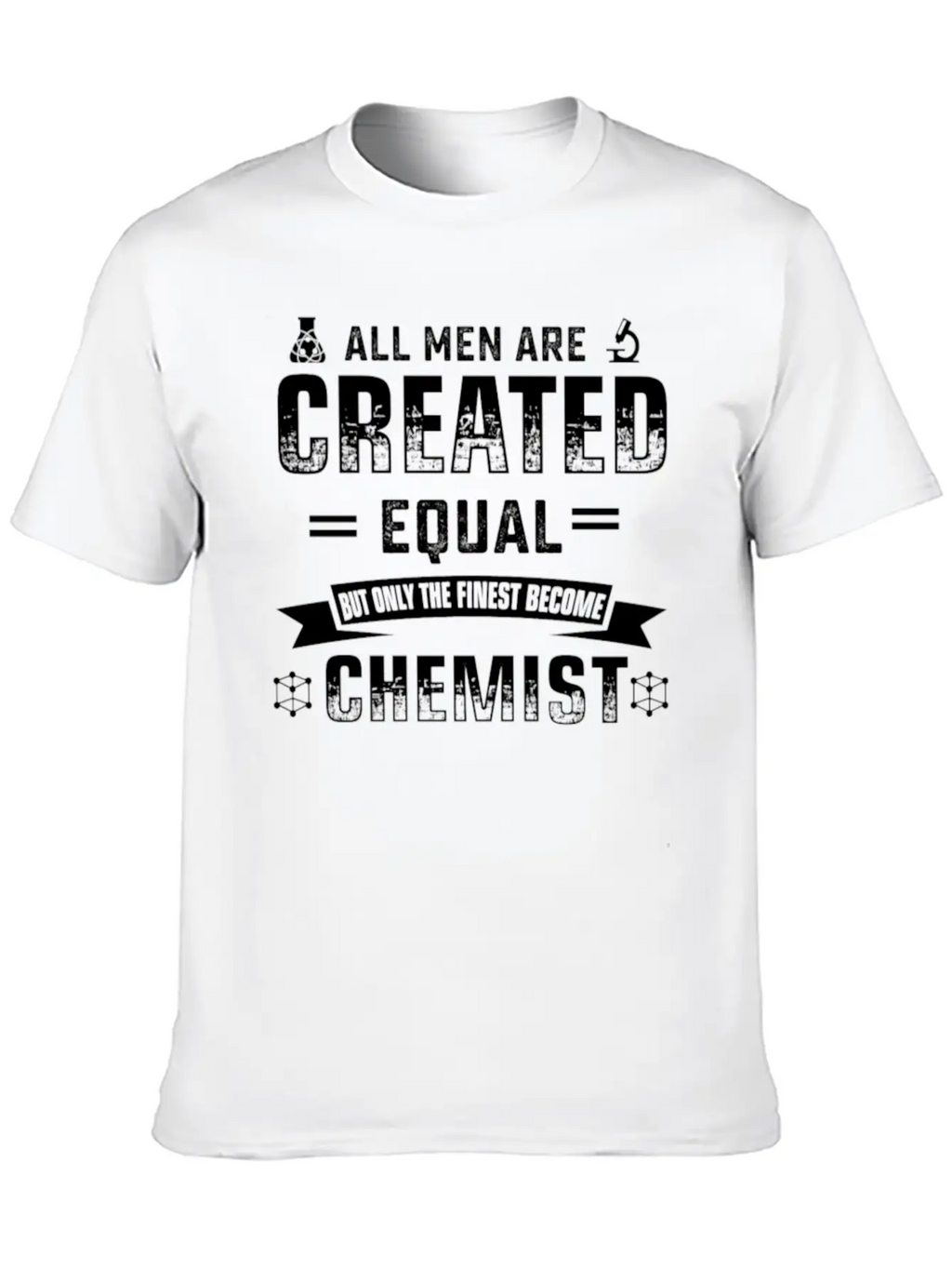 Men Are Created Equal Chemist Tshirt Timeless Short Sleeve Tee – Comfy And Minimalist Design