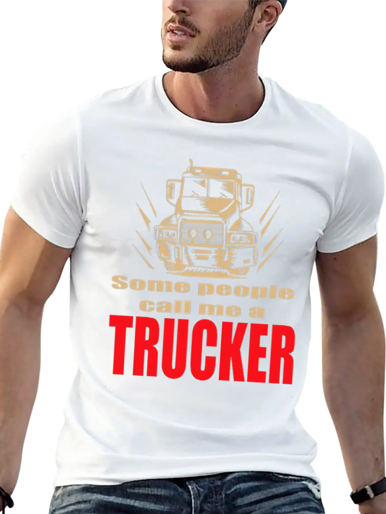 Mens Some People Call Me A Trucker Truck Driver Basic Graphic T-Shirt – Daily Comfort In Soft Cotton
