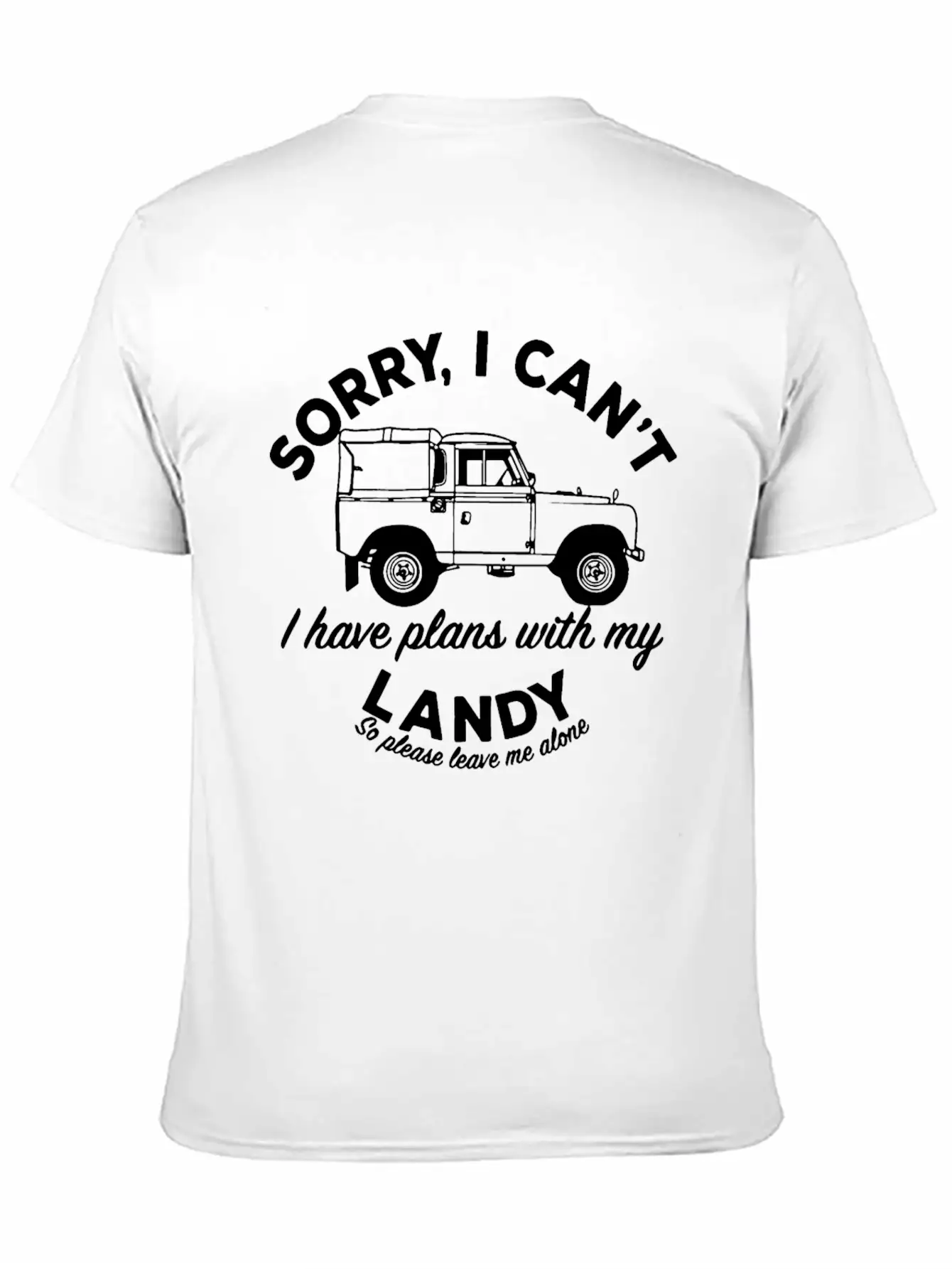 Mens Sorry I Can't Plans With My Landy Breathable Graphic T-Shirt – Perfect For Casual Days