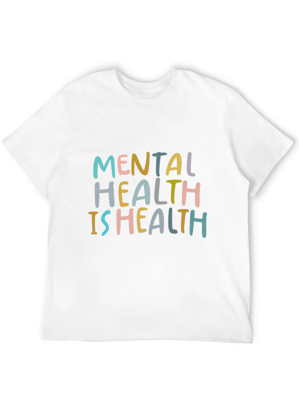 Mental Health Is Health Raise Awareness Of Mental Timeless Short Sleeve Tee – Comfy And Minimalist Design